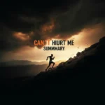 Can't Hurt Me Summary